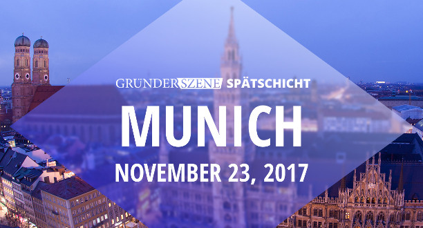 Gründerszene Spätschicht in München