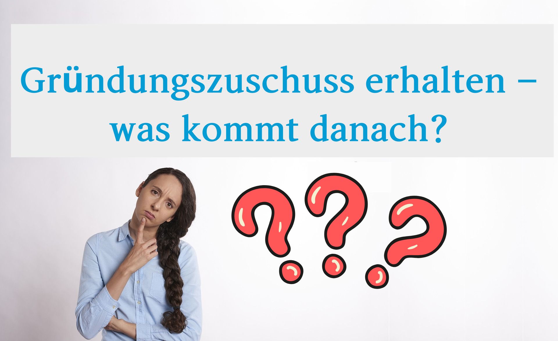 Was passiert nach dem Gründungszuschuss?