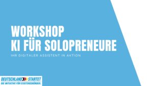 KI-Workshop für Solopreneure. 1 Tag