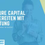 Venture Capital Vorbereitung mit Beratung