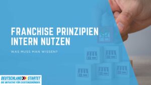 Franchise-Prinzipien intern nutzen