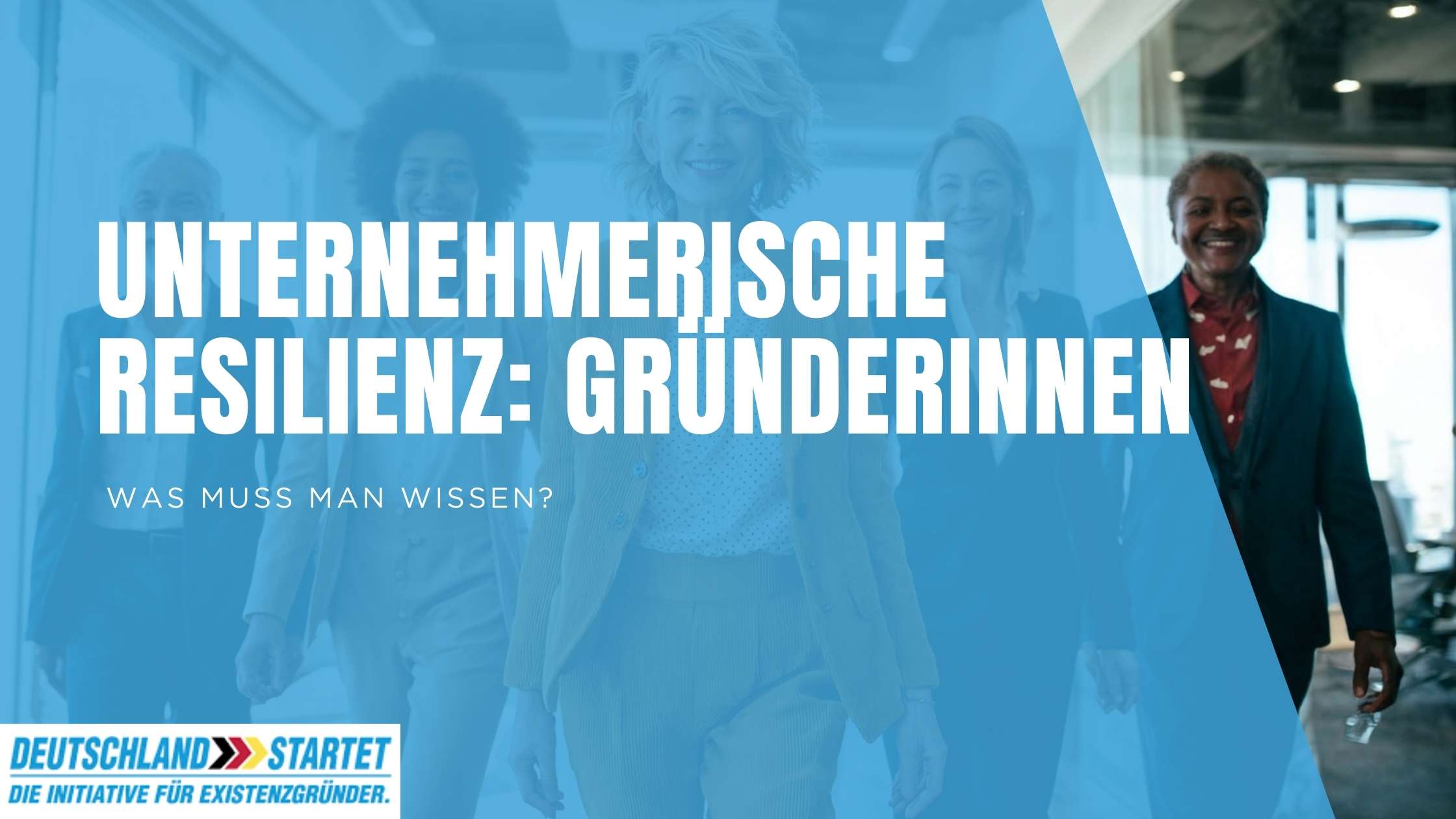 Gründerinnen: Unternehmerische Resilienz