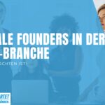 Gründerinnen in der Tech-Branche