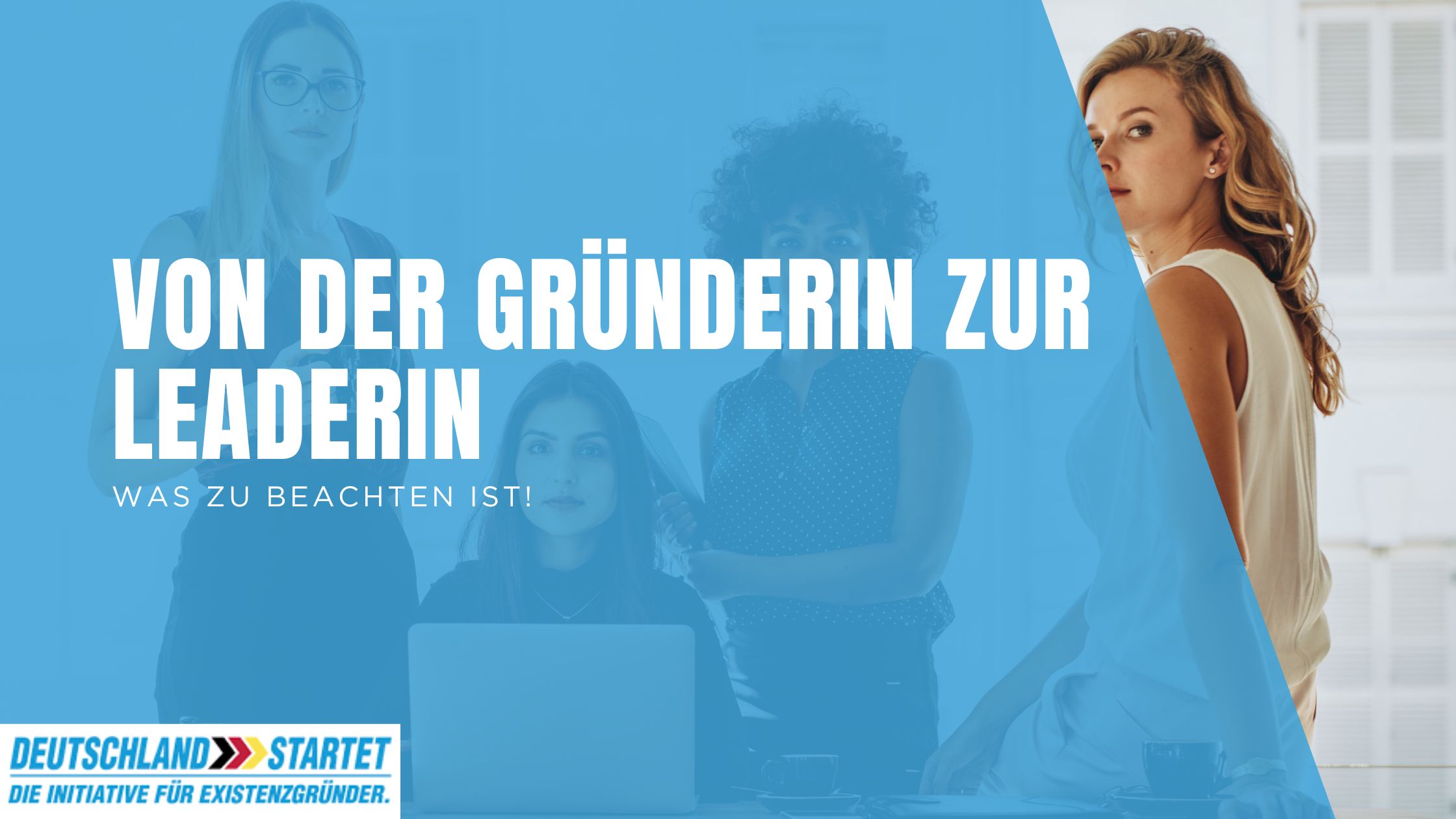 Von der Gründerin zur Leaderin