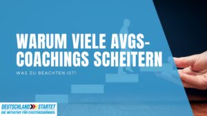 AVGS-Coaching für eine erfolgreiche Gründung professionell vorbereiten