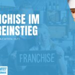 Franchise im Quereinstieg