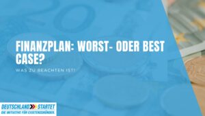 Best-Case- und Worst-Case-Szenario bei der Finanzplan-Erstellung vergleichen