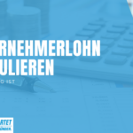 Unternehmerlohn statt Restbetrag. Gründerinnenspezial