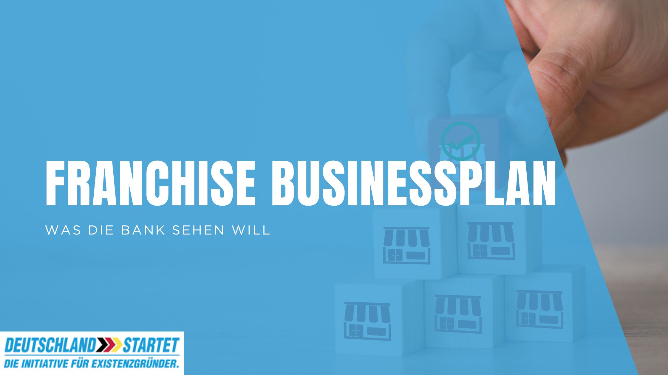 Franchise-Businessplan: Was die Bank sehen will